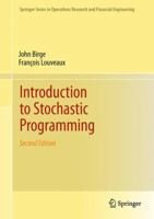 Introduction to Stochastic Programming 1493937030 Book Cover
