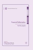 Financial Dollarization: The Policy Agenda 1349541648 Book Cover