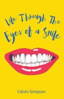 Life Through the Eyes of a Smile 0995090505 Book Cover