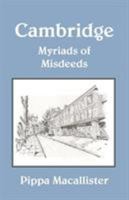 Cambridge - Myriads of Misdeeds 1909619531 Book Cover