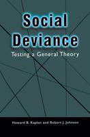 Social Deviance: Testing a General Theory 1461351790 Book Cover