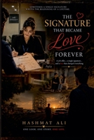 The Signatures That Became Love Forever B0HFB1CJRZ Book Cover