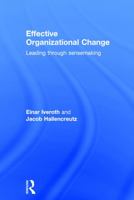 Effective Organizational Change: Leading Through Sensemaking 0415747724 Book Cover