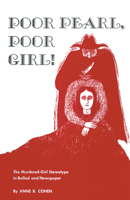 Poor Pearl, Poor Girl: the Murdered Girl Stereotype in Ballad and Newspaper 0292764685 Book Cover