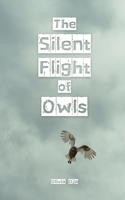 The Silent Flight of Owls 991686358X Book Cover