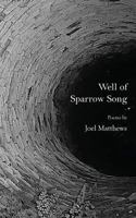 Well of Sparrow Song 1946642789 Book Cover