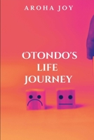 Otondo's Life Journey B0DQQZ17C7 Book Cover