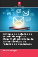 Sistema de deteção do estado de espírito através da utilização de várias técnicas de redução de dimensões (Portuguese Edition) 6209865364 Book Cover