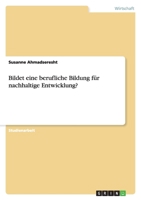 Bildet eine berufliche Bildung f�r nachhaltige Entwicklung? 3656114315 Book Cover