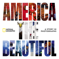 America the Beautiful: A Story in Photographs 1426223366 Book Cover