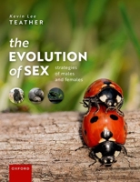 The Evolution of Sex: Strategies of Males and Females 019888673X Book Cover