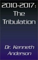 2010-2017: The Tribulation 0738849499 Book Cover