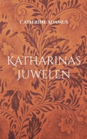 Katharinas Juwelen 3754318691 Book Cover
