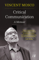 Critical Communication: A Memoir 191544540X Book Cover