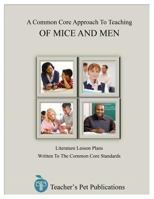 A Common Core Approach To Teaching Of Mice And Men 1602495041 Book Cover