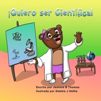 ¡Quiero ser Científica! B0CM68TVT5 Book Cover