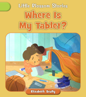 Where Is My Tablet? 1668946378 Book Cover