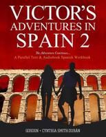 VIctor's Adventures in Spain 2: The Adventure Continues 1973935775 Book Cover