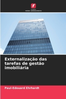Externalização das tarefas de gestão imobiliária (Portuguese Edition) 6209589936 Book Cover