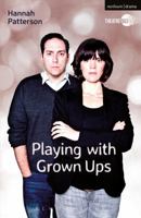 Playing with Grown Ups 1472530691 Book Cover