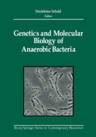 Genetics and Molecular Biology of Anaerobic Bacteria 1461570891 Book Cover