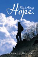 There's Always Hope. 1499087578 Book Cover