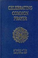 Celebrating Common Prayer (Society of St Francis) 0264673514 Book Cover