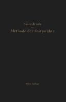 Die Methode Der Festpunkte: Vereinfachtes Verfahren Zur Berechnung Statisch Unbestimmter Konstruktionen Mit Beispielen Aus Der Praxis, Insbesondere Von Stahlbetontragwerken 3642490123 Book Cover