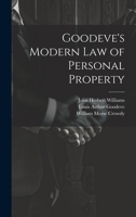 Goodeve's Modern law of Personal Property 1021457515 Book Cover