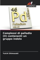 Complessi di palladio (II) contenenti un gruppo indolo (Italian Edition) 6209929478 Book Cover