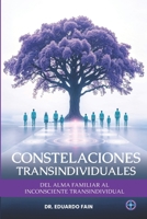 Constelaciones Transindividuales: Del Alma Familiar al Inconsciente Transindividual (Spanish Edition) B0FHB88DH8 Book Cover