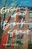 Growing Up Bank Street: A Greenwich Village Memoir 1479803200 Book Cover