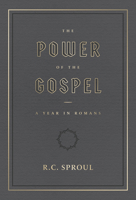 The Power of the Gospel:: A Year in Romans 164289592X Book Cover