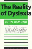 The Reality of Dyslexia (Cassell Education) 1571290176 Book Cover