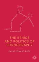 The Ethics and Politics of Pornography 0230371116 Book Cover