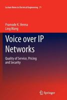 Voice over IP Networks: Quality of Service, Pricing and Security 3642266843 Book Cover