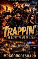 Trappin': The Fayettenam Trilogy B0H6RJTLGS Book Cover