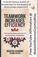 THE OUTSTANDING POTENTIAL OF DEVELOPING TEAM WORK B09CHW2H61 Book Cover