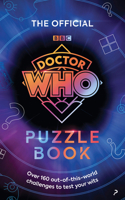 The Official Doctor Who Puzzle Book: 150 Timey-Wimey Brainteasers to Test Your Wits 1785949497 Book Cover