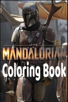 The Mandalorian Coloring Book: Coloring The Mandalorian SCharacters for Kids mandalorian baby yoda coloring book for kids 1658338405 Book Cover