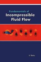 Fundamentals of Incompressible Flow 1138114618 Book Cover