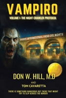 Vampiro Trilogy Volume 1: The Night Crawler Protocol New Edition 1969268018 Book Cover