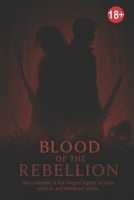 Blood Of The Rebellion: Fairytales Lie — This Is Rebellion B0FGCRSBNV Book Cover