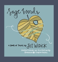 Sage Words: An Illustrated Collection of Poetry 1088193234 Book Cover