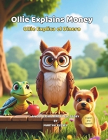 Ollie Explains Money (Ollie Explains It All) B0FCRRLTPM Book Cover