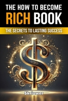 The How to Become Rich Book 3818751579 Book Cover