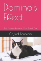 Domino's Effect: The Domino Effect of One Small Cat B0GNMH8H9Z Book Cover
