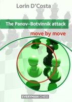 The Panov-Botvinnik Attack: Move by Move 1781941157 Book Cover