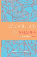 Vocabulary of Shapes Coloring Book Three 1737052539 Book Cover