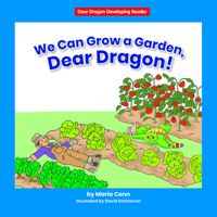 We Can Grow a Garden, Dear Dragon! 1684509122 Book Cover